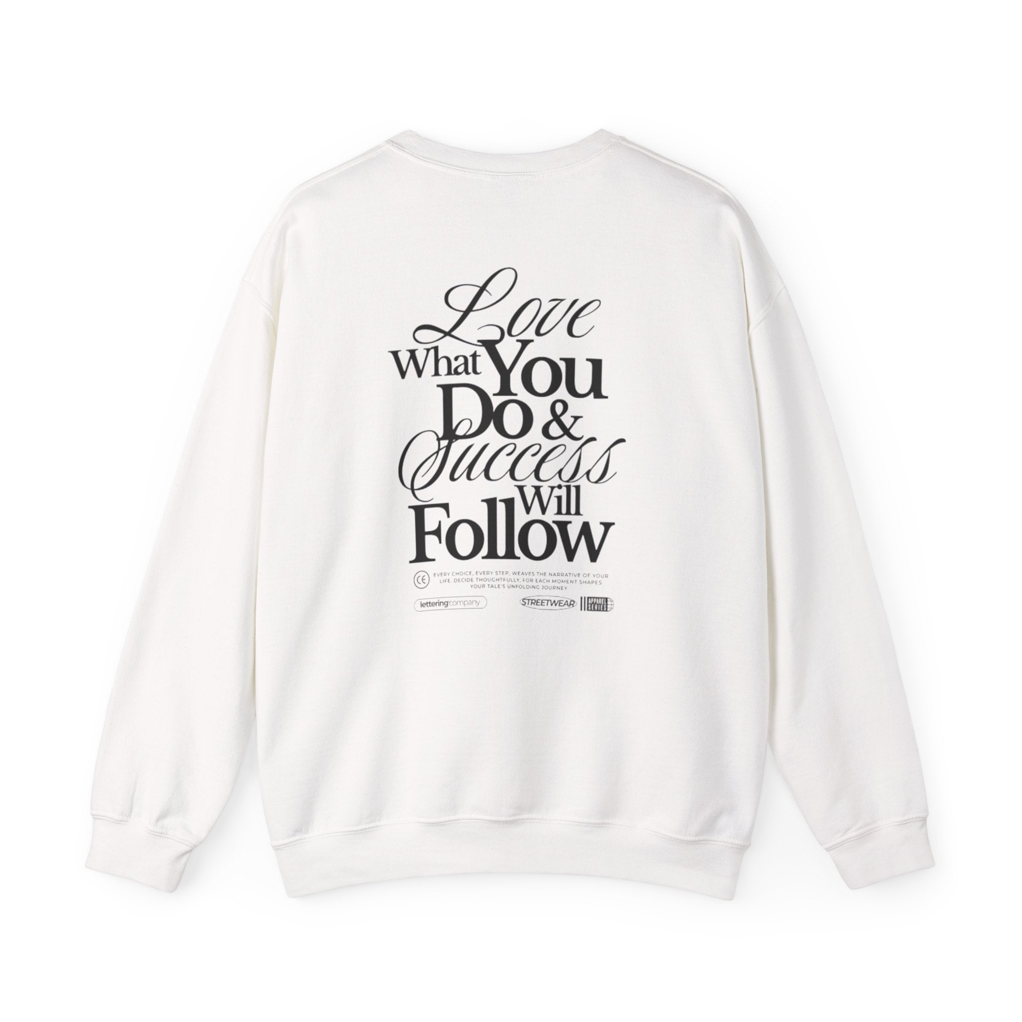 Motivational Crewneck Sweatshirt — "Love What You Do & Success Will Follow"