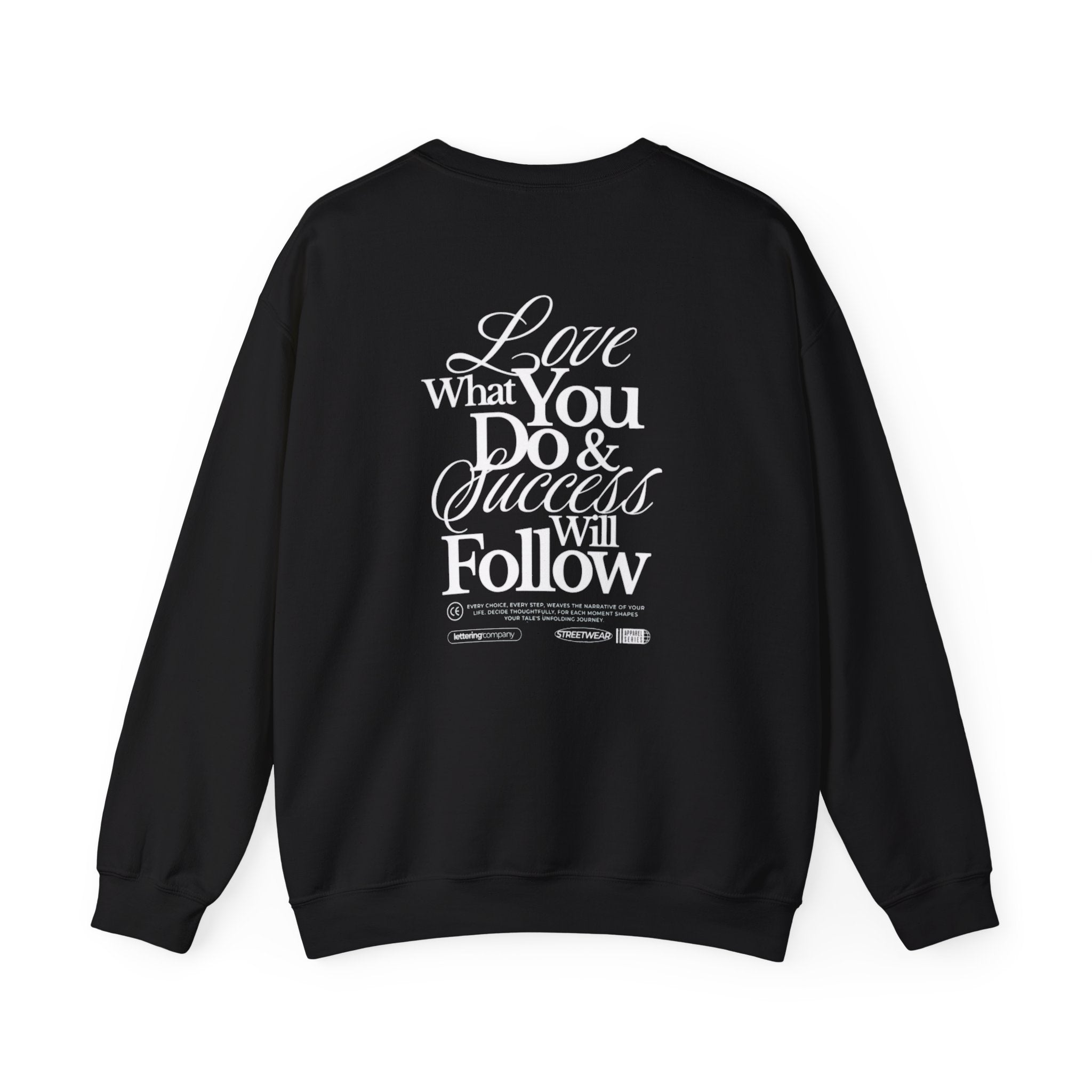 Motivational Crewneck Sweatshirt — "Love What You Do & Success Will Follow"