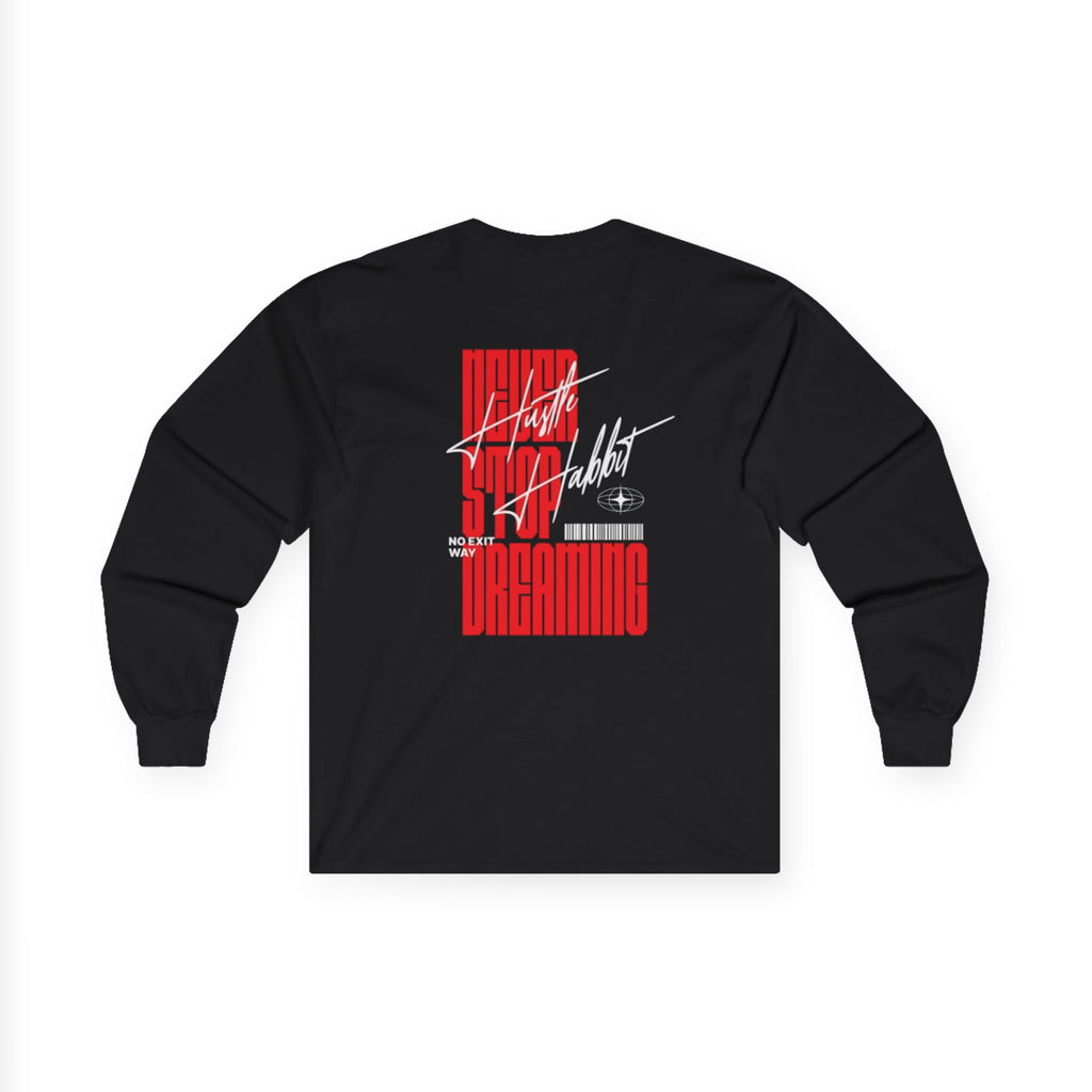 Long Sleeve Tee — "Never Stop Dreaming" Inspirational Graphic Tee